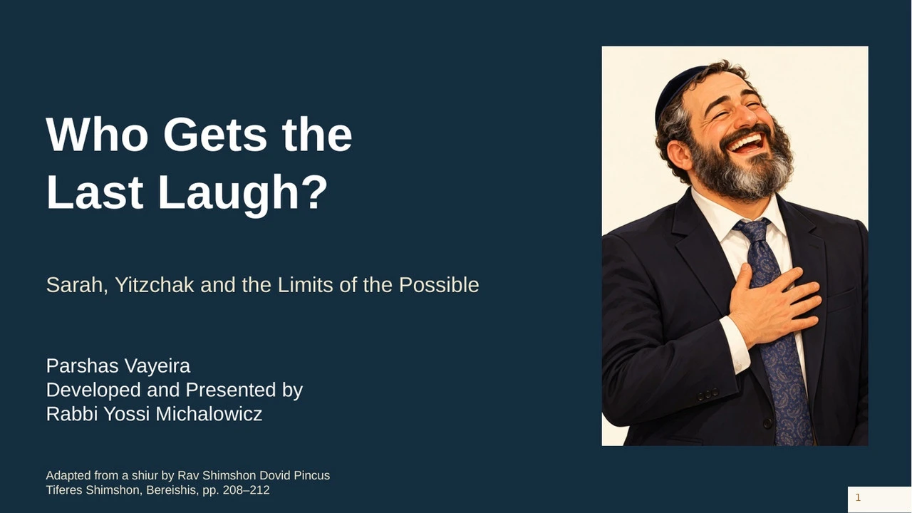 Who Gets the Last Laugh? Sarah, Yitzchak and the limits of the possible